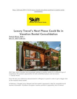 Luxury Travel's Next Phase Could Be in Vacation Rental Consolidation