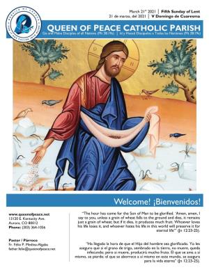 Welcome! ¡Bienvenidos! “The Hour Has Come for the Son of Man to Be Glorified