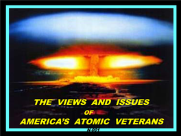 The Views and Issues America's Atomic Veterans