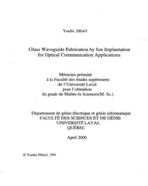 Glass Waveguide Fabrication by Ion Implantation for Optical Communication Applications