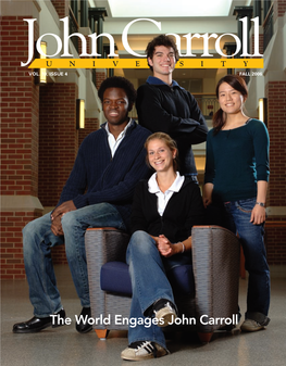 The World Engages John Carroll John Carroll University President Robert L