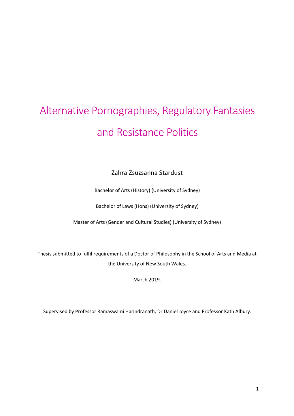 Alternative Pornographies, Regulatory Fantasies and Resistance Politics