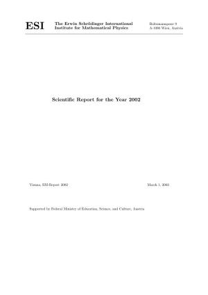 SCIENTIFIC REPORT for the YEAR 2002 ESI, Boltzmanngasse 9, A-1090 Wien, Austria