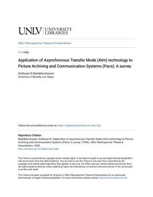 Application of Asynchronous Transfer Mode (Atm) Technology to Picture Archiving and Communication Systems (Pacs): a Survey