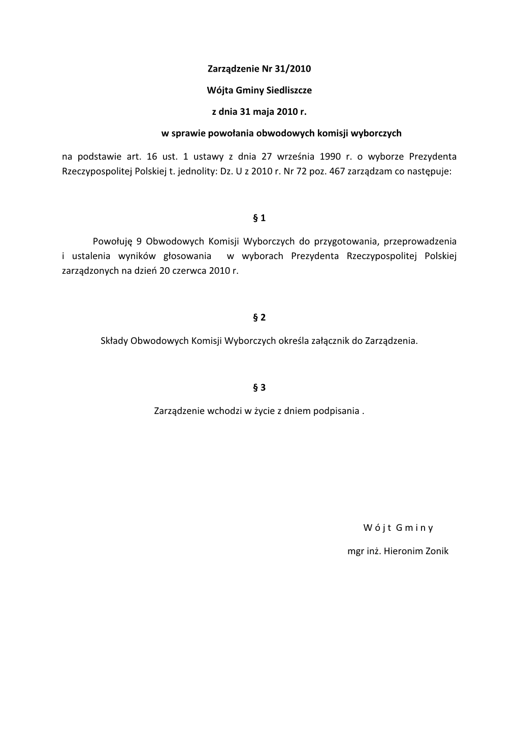 Zarządzenie Nr 31/2010 Wójta Gminy Siedliszcze Z Dnia 31 Maja 2010 R