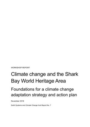 Climate Change and the Shark Bay World Heritage Area Foundations for a Climate Change Adaptation Strategy and Action Plan