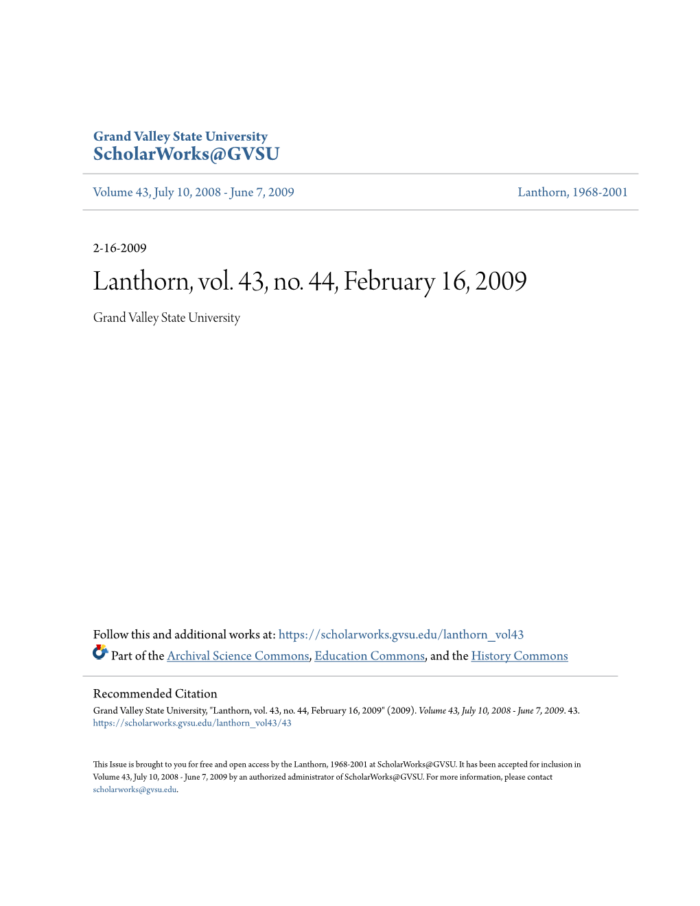Lanthorn, Vol. 43, No. 44, February 16, 2009 Grand Valley State University