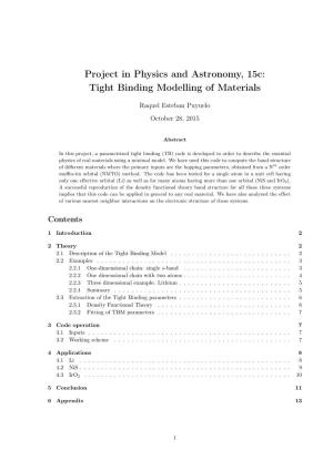 Project in Physics and Astronomy, 15C: Tight Binding Modelling of Materials