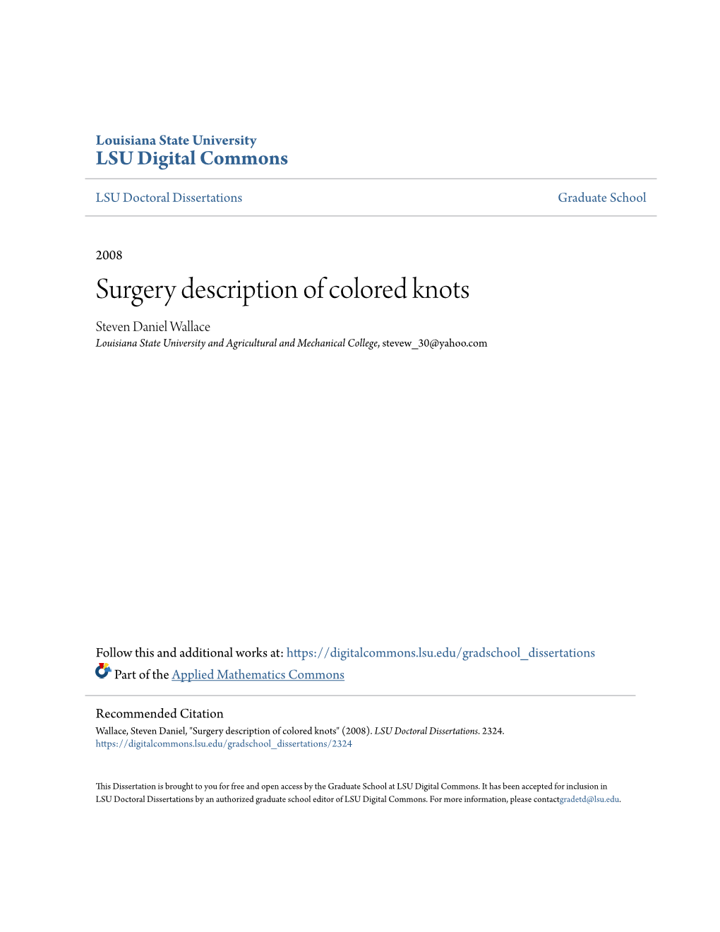 Surgery Description of Colored Knots Steven Daniel Wallace Louisiana State University and Agricultural and Mechanical College, Stevew 30@Yahoo.Com