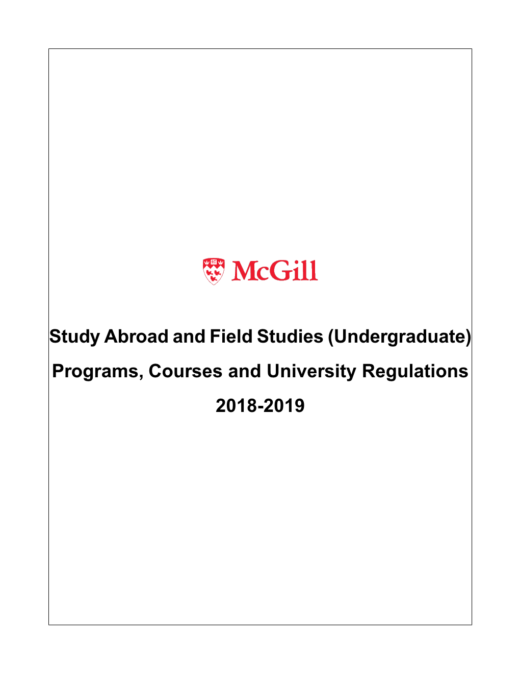Study Abroad and Field Studies (Undergraduate) Programs, Courses and University Regulations 2018-2019
