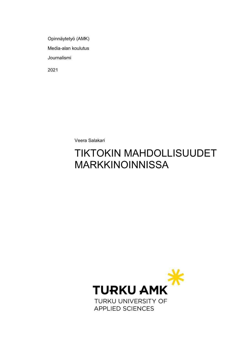 Tiktokin Mahdollisuudet Markkinoinnissa