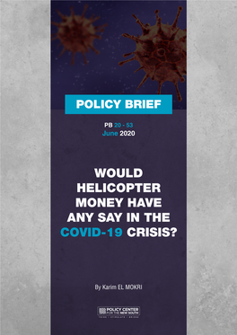 Would Helicopter Money Have Any Say in the Covid-19 Crisis?