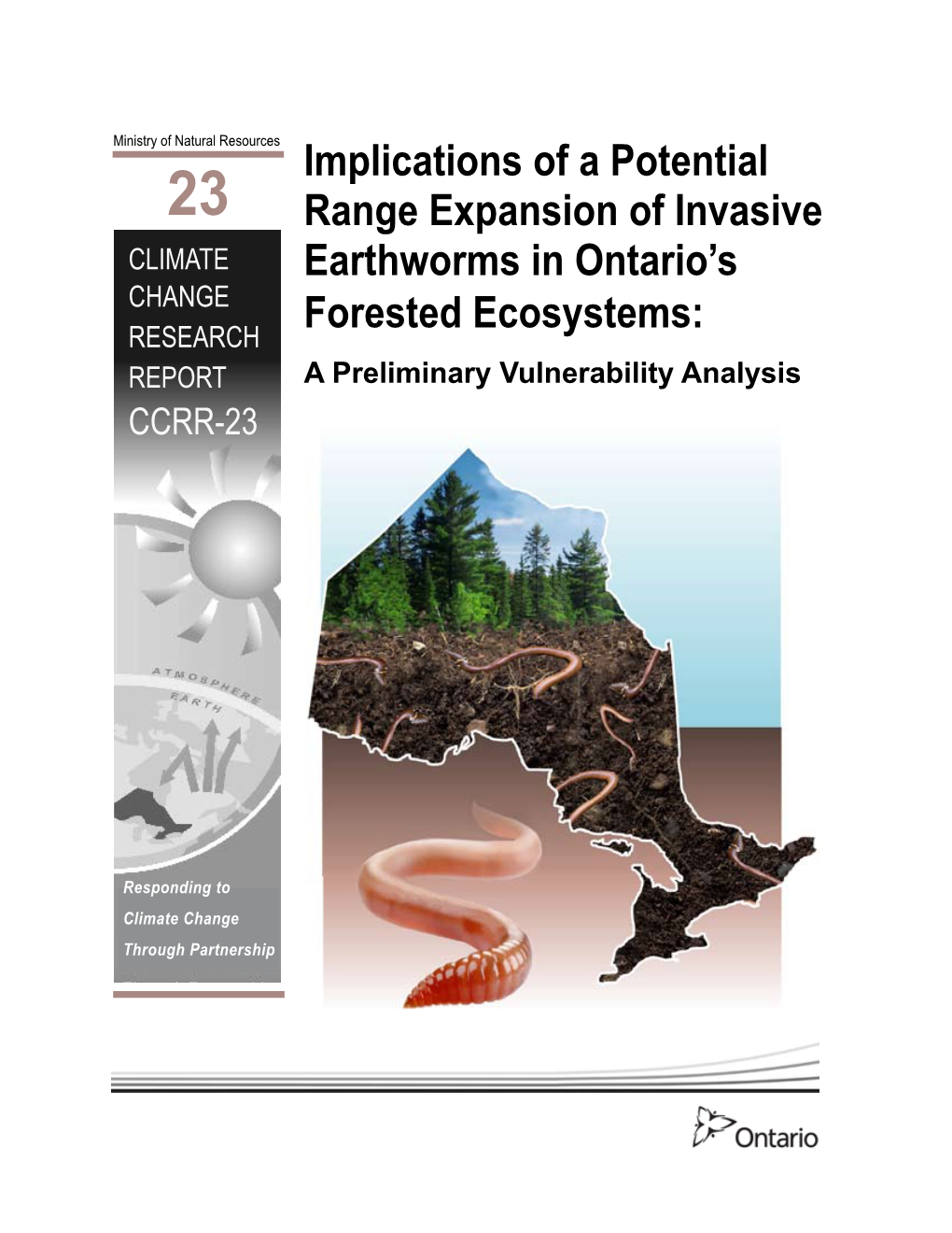 Implications of a Potential Range Expansion of Invasive Earthworms in Ontario’S Forested Ecosystems: a Preliminary Vulnerability Analysis