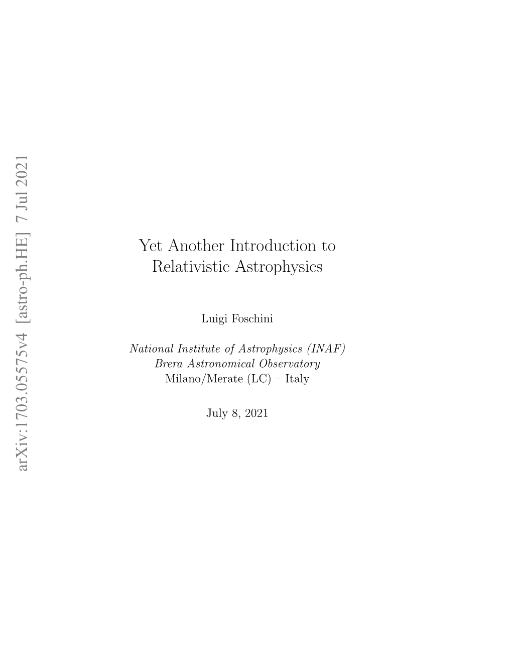 Yet Another Introduction to Relativistic Astrophysics