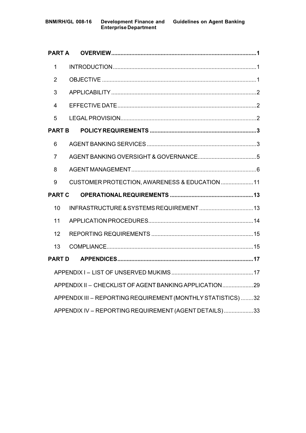 Guidelines on Basic Banking Services (BBS); and Ii