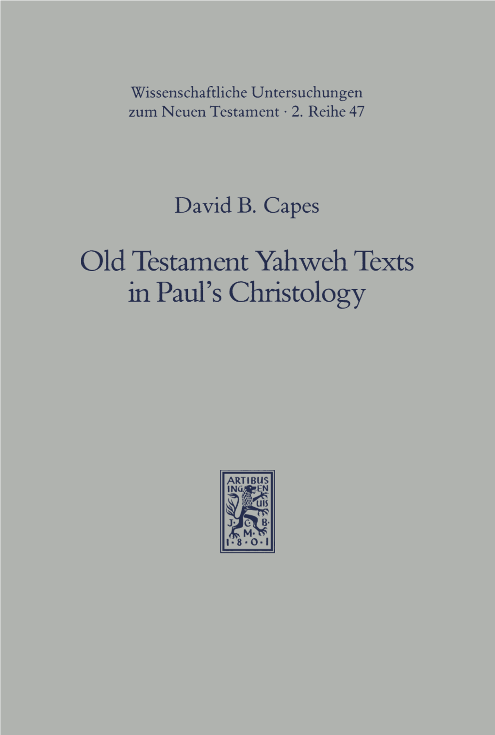 Old Testament Yahweh Texts in Paul's Christology