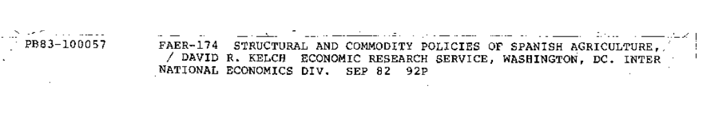 Structural and Commodity Policies of Spanish Agriculture, / David R