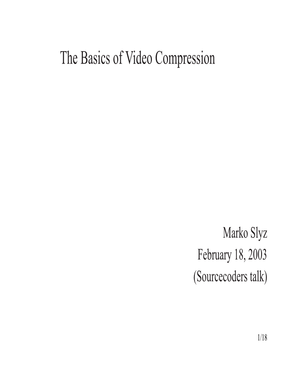 The Basics of Video Compression