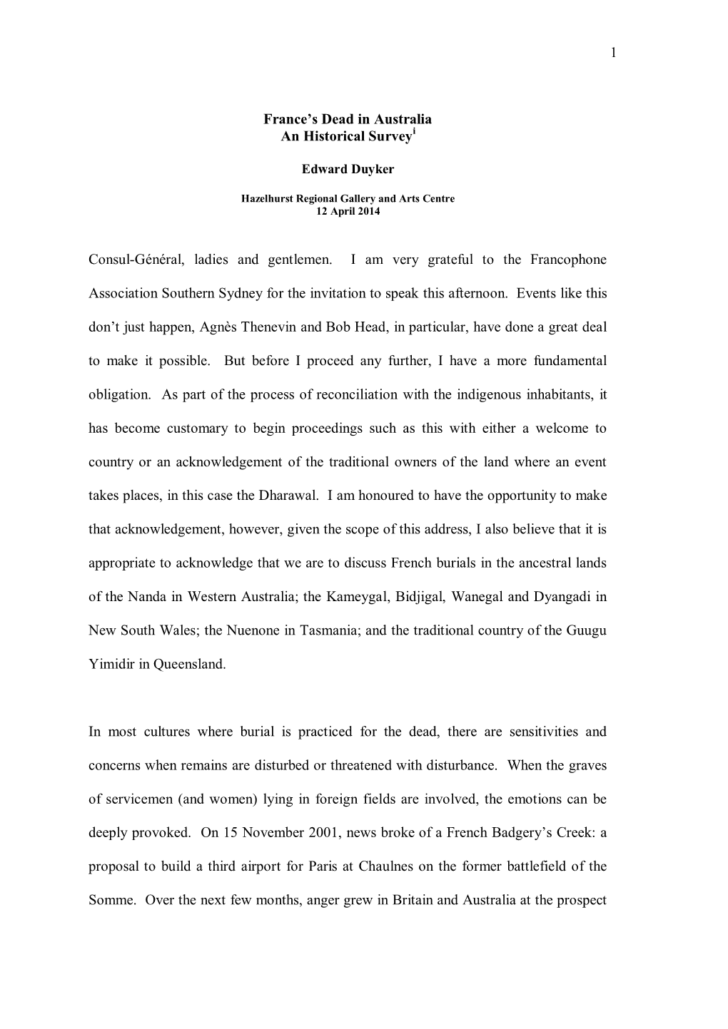 1 France's Dead in Australia an Historical Surveyi Consul-Général, Ladies and Gentlemen. I Am Very Grateful to the Francoph
