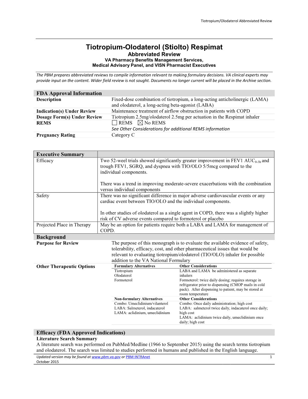 Tiotropium-Olodaterol (Stiolto) Respimat Abbreviated Review VA Pharmacy Benefits Management Services, Medical Advisory Panel, and VISN Pharmacist Executives