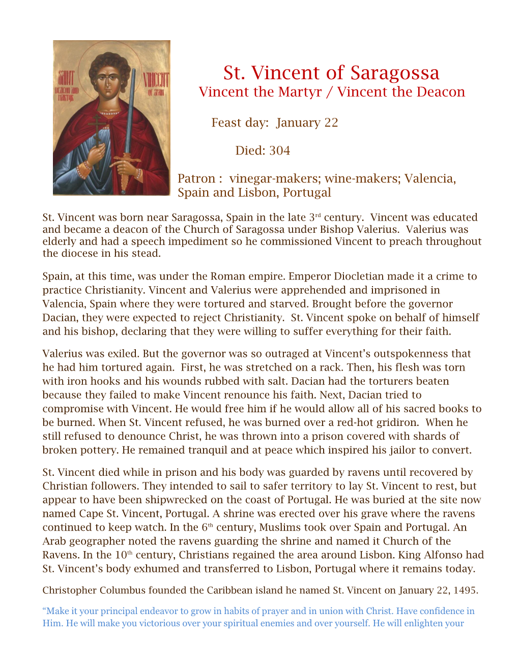 St. Vincent of Saragossa Vincent the Martyr / Vincent the Deacon