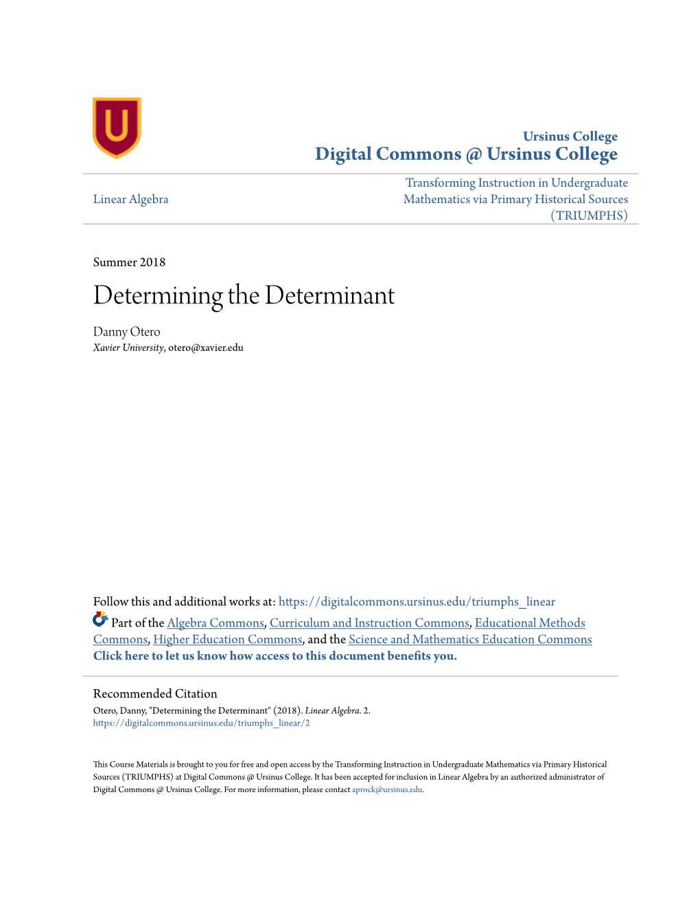 Determining the Determinant Danny Otero Xavier University, Otero@Xavier.Edu