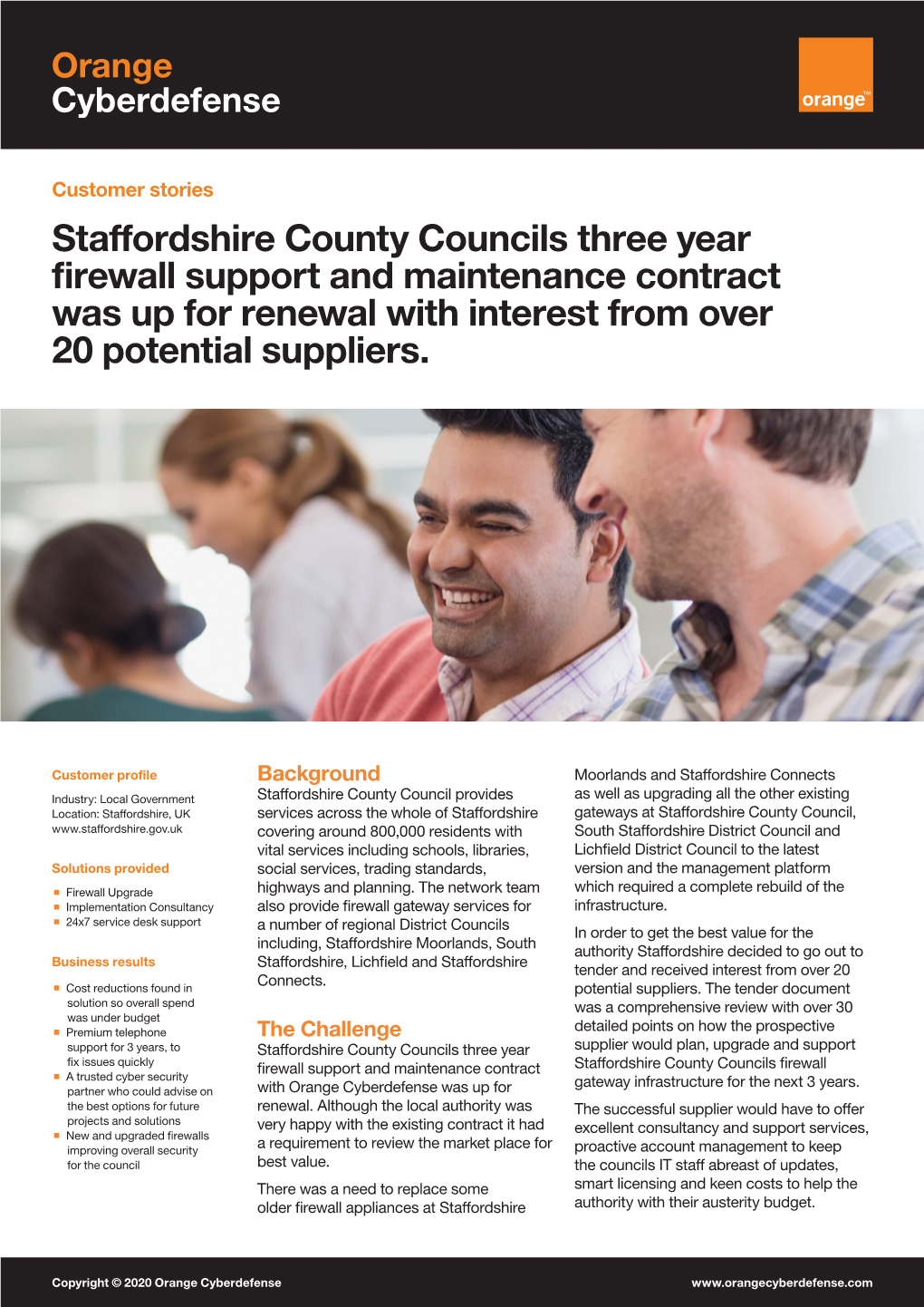 Staffordshire County Councils Three Year Firewall Support and Maintenance Contract Was up for Renewal with Interest from Over 20 Potential Suppliers