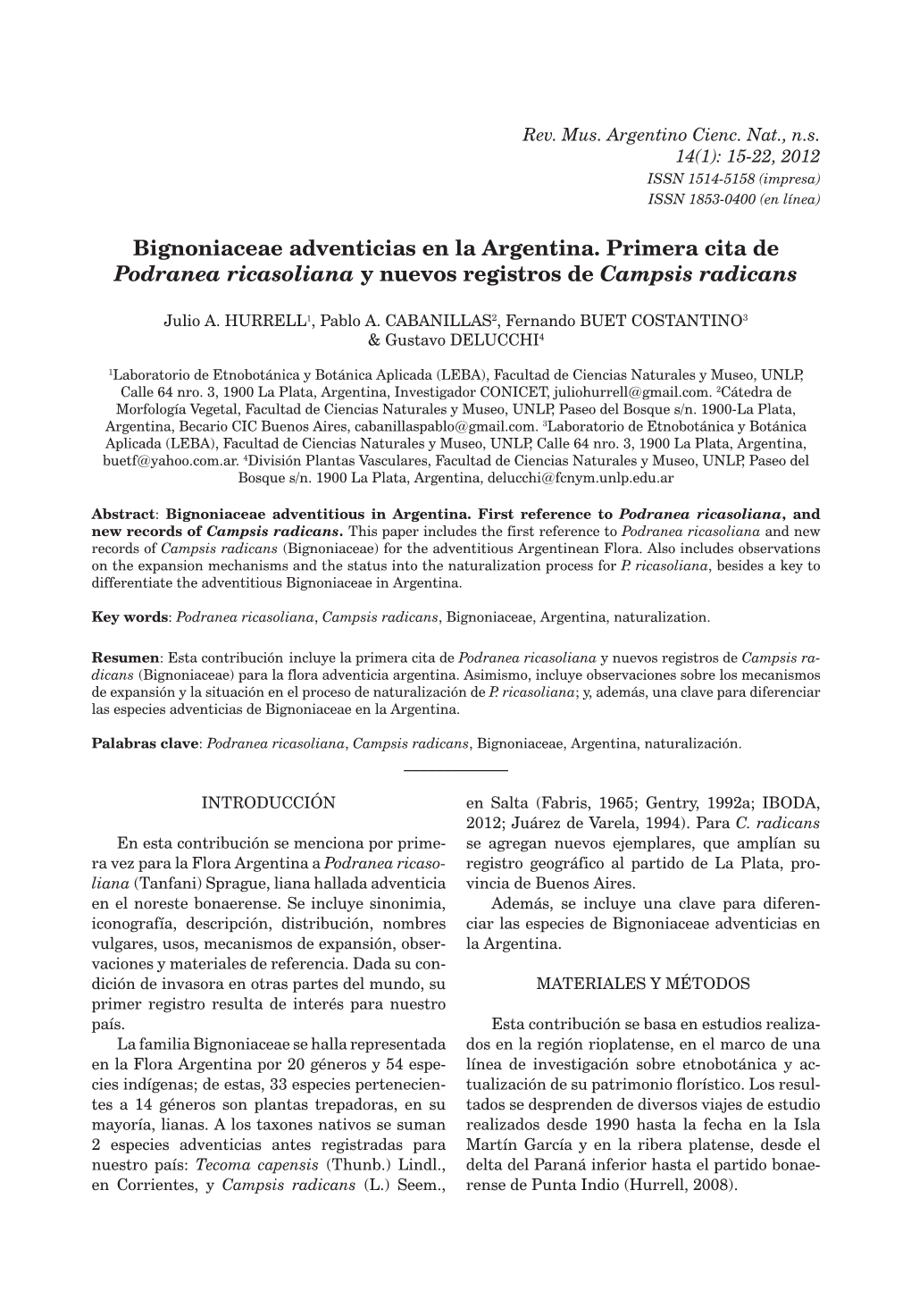 Bignoniaceae Adventicias En La Argentina. Primera Cita De Podranea Ricasoliana Y Nuevos Registros De Campsis Radicans