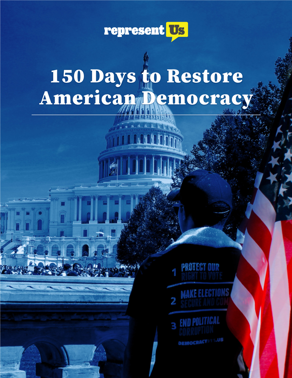 150 Days to Restore American Democracy 150 Days to Restore American Democracy