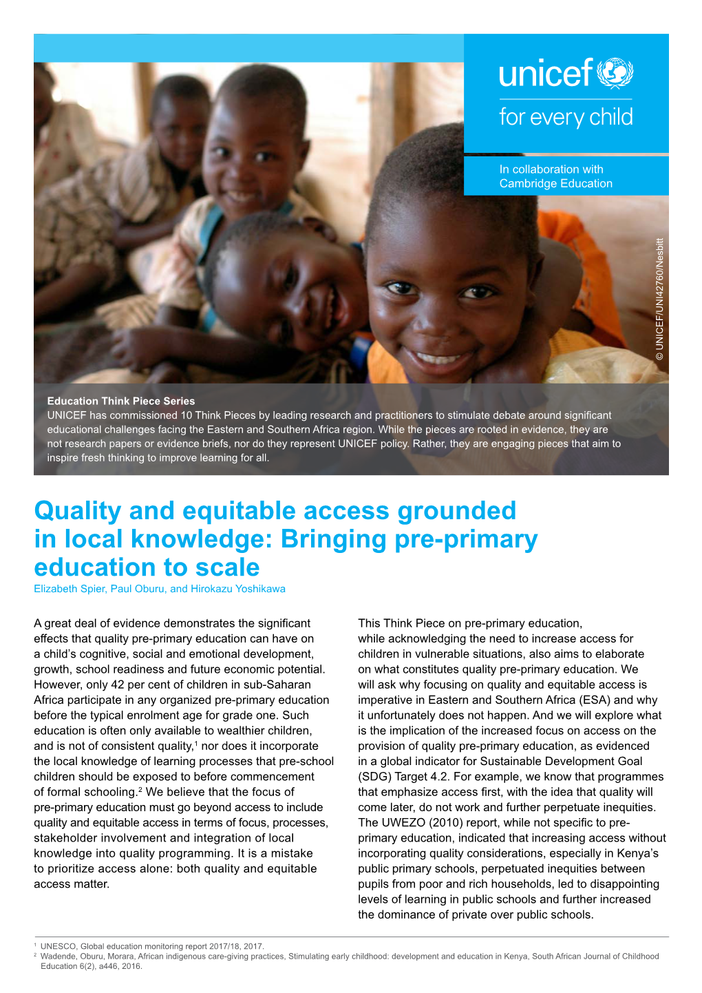 Bringing Pre-Primary Education to Scale Elizabeth Spier, Paul Oburu, and Hirokazu Yoshikawa