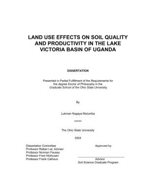 Land Use Effects on Soil Quality and Productivity in the Lake Victoria Basin of Uganda