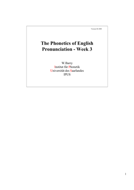 The Phonetics of English Pronunciation - Week 3