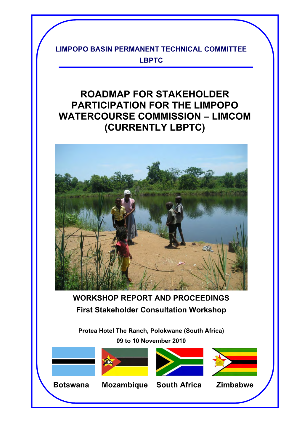 Limpopo Watercourse Commission (LIMCOM) and with the Help of International Cooperation Partners (Ices)