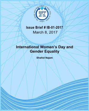International Women's Day and Gender Equality Shahid Najam*