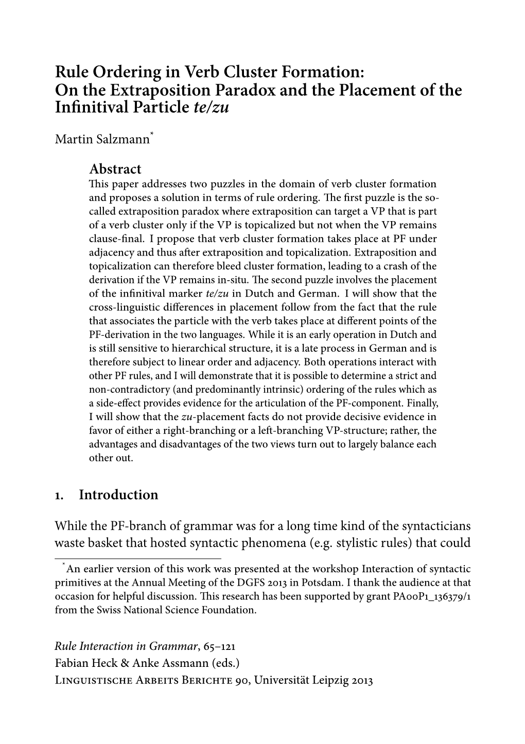 Rule Ordering in Verb Cluster Formation: on the Extraposition Paradox and the Placement of the Infinitival Particle Te/Zu