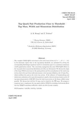 Top Quark Pair Production Close to Threshold: Top Mass, Width and Momentum Distribution