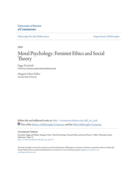 Moral Psychology: Feminist Ethics and Social Theory Peggy Desautels University of Dayton, Pdesautels1@Udayton.Edu