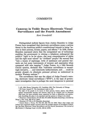 Cameras in Teddy Bears: Electronic Visual Surveillance and the Fourth Amendment Kent Greenfieldf