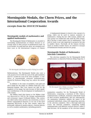 Morningside Medals, the Chern Prizes, and the International Cooperation Awards Excerpts from the 2010 ICCM Booklet
