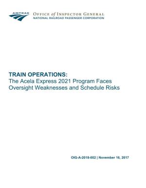 TRAIN OPERATIONS: the Acela Express 2021 Program Faces Oversight Weaknesses and Schedule Risks