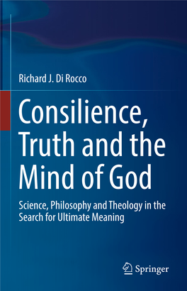Richard J. Di Rocco Science, Philosophy and Theology in the Search for Ultimate Meaning