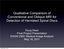 Qualitative Comparison of Conventional and Oblique MRI for Detection of Herniated Spinal Discs