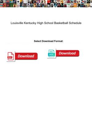 Louisville Kentucky High School Basketball Schedule