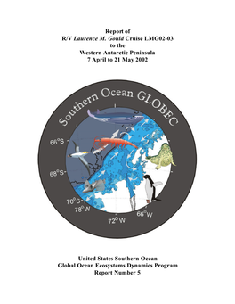 Report of R/V Laurence M. Gould Cruise LMG02-03 to the Western Antarctic Peninsula 7 April to 21 May 2002