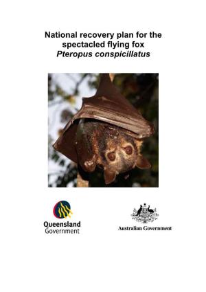 National Recovery Plan for the Spectacled Flying Fox Pteropus Conspicillatus