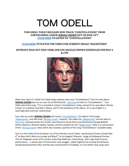 Tom Odell Today Releases New Track “Constellations” from Forthcoming Album Wrong Crowd out on June 10Th Click Here to Listen to “Constellations”