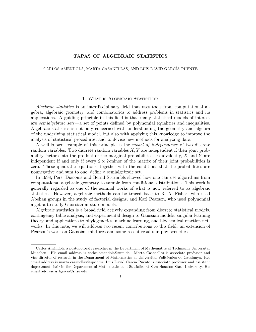 Algebraic Statistics Is an Interdisciplinary Field That Uses Tool