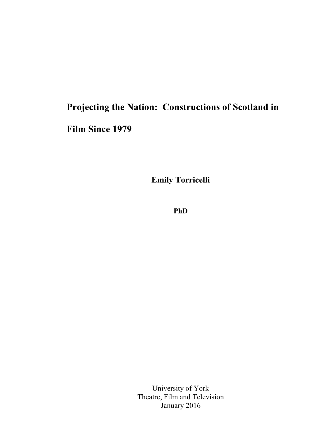Projecting the Nation: Constructions of Scotland in Film Since 1979