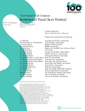Invitational Vocal Jazz Festival 2012–13 Season Saturday 23 March 2013 473Rd Concert Dalton Center Recital Hall 8:00 P.M