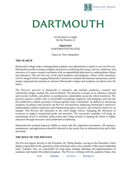 An Invitation to Apply for the Position of PROVOST DARTMOUTH COLLEGE Hanover, New Hampshire the SEARCH Dartmouth College Seeks